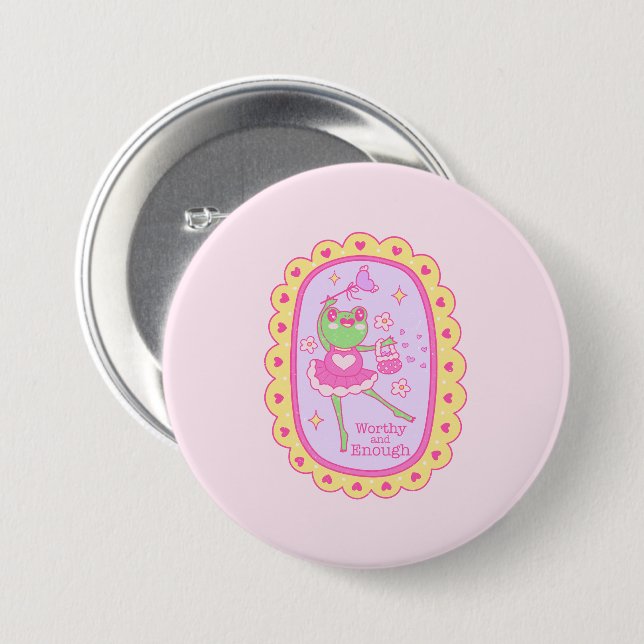 Cute Jolly Frog - Worthy and Enough 3 Inch Round Button (Front & Back)