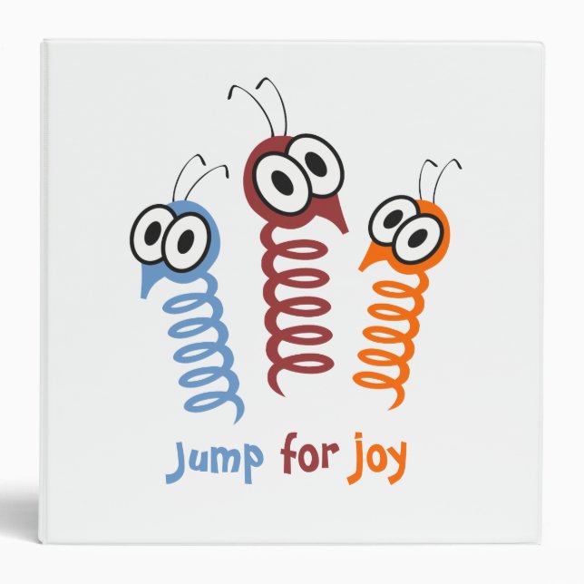 Cute Jump for joy quote funny Binder (Front)