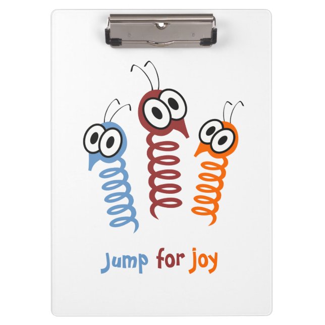 Cute Jump for joy quote funny Clipboard (Front)