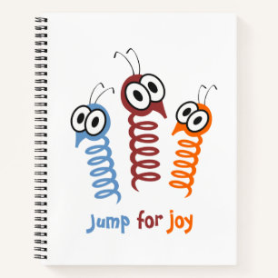 Cute Jump for joy quote funny Notebook