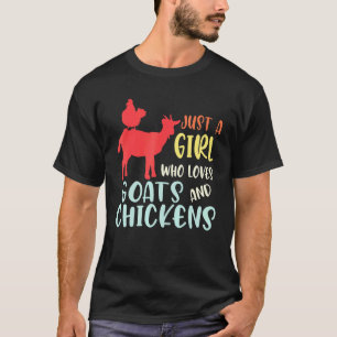 Cute Just A Girl Who Loves Chickens Goats Girls 2 T-Shirt
