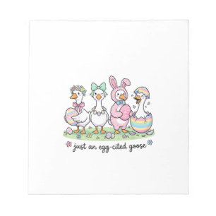 Cute Just an Eggcited Goose Easter Day Girl Women  Notepad