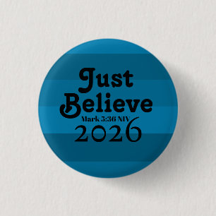 Cute Just Believe Faith Shades of Blue 2026 1 Inch Round Button