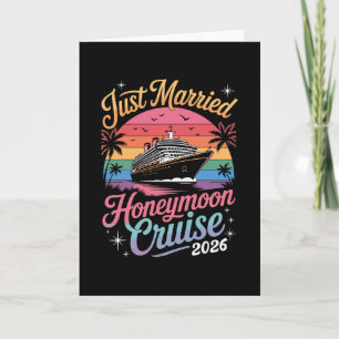 Cute Just Married Honeymoon Cruise 2026 Newlyweds Card