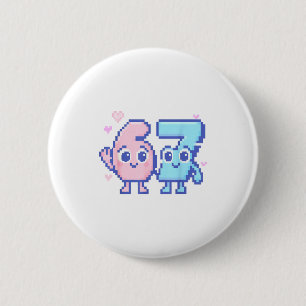 Cute Kawaii 67 Six Seven Meme 6 7 Girls Italian Br 2 Inch Round Button
