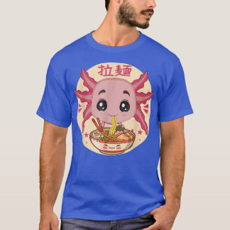 Cute Kawaii Anime Aolotl Japanese Ramen Noodles Dr T-Shirt