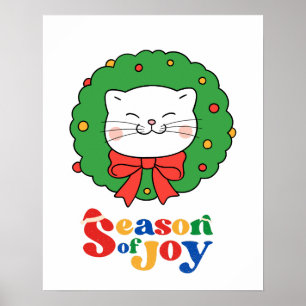 Cute Kawaii Cat Christmas Wreath Season of Joy Poster