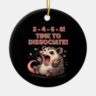 Cute Kawaii Possum Time to Dissociate Funny Design Ceramic Ornament