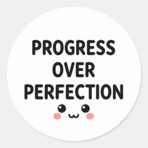 Cute Kawaii Progress Over Perfection Round Sticker