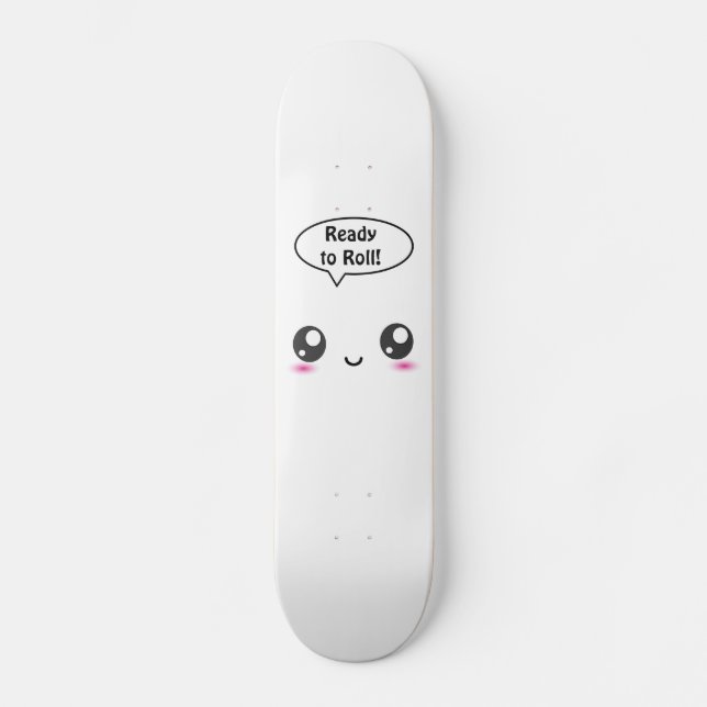 Cute Kawaii ready to roll!" - girls board Skateboard (Front)