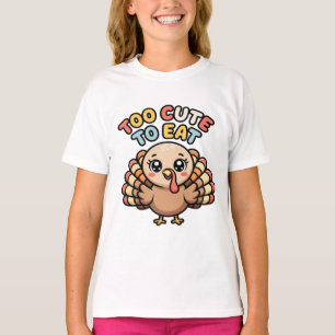 Cute Kawaii Turkey “Too Cute to Eat” Funny Thanks T-Shirt
