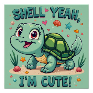 Cute Kawaii Turtle with Funny Pun Ocean Aesthetic Poster