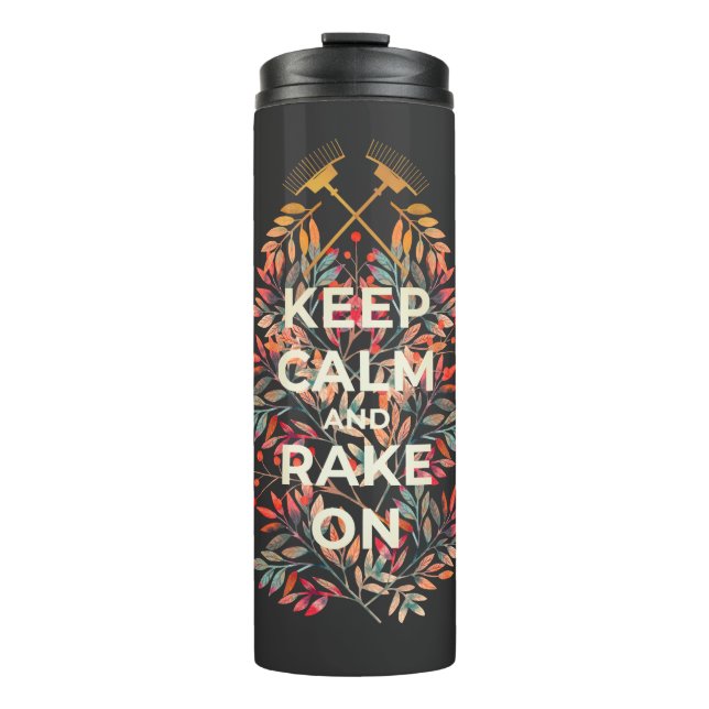 Cute Keep Calm and Rake On Fall Thermal Tumbler (Front)