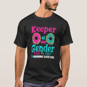 Cute Keeper Of The Gender Pink Or Blue Mommy Loves T-Shirt
