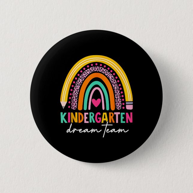 Cute Kindergarten Dream Team Back To School Teache 2 Inch Round Button (Front)