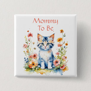 Cute Kitten Themed Mommy to Be Baby Shower 2 Inch Square Button