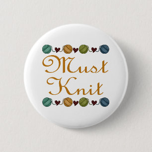 Cute Knitting Must Knit Gift 2 Inch Round Button