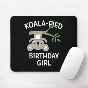 Cute Koala Birthday Girl Funny Pun Gift Mouse Pad