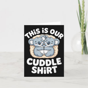 Cute Koala Couple Nest This Is Our Cuddle Card