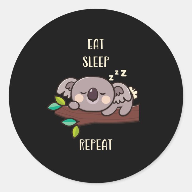 Cute Koala Eat Sleep Repeat Funny Animals Classic Round Sticker (Front)