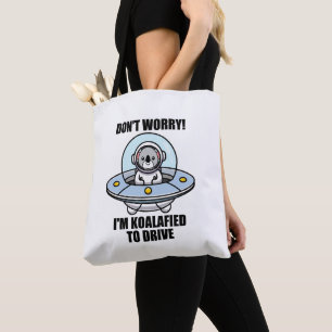Cute Koala New Driver I'm Koalafied To Drive UFO Tote Bag
