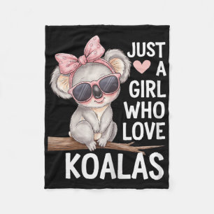 Cute Koala With Bow Just A Girl Who Loves Koalas K Fleece Blanket