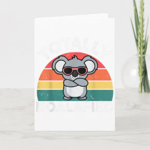 Cute Koalafied Shirt Dad Men Kids Boys Girls Women Card