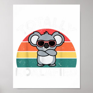 Cute Koalafied Shirt Dad Men Kids Boys Girls Women Poster