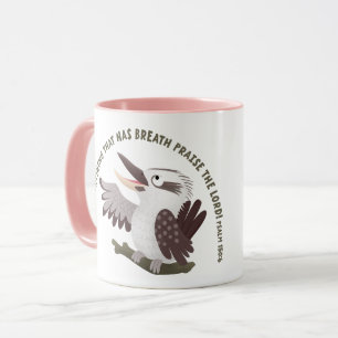 Cute kookaburra praise the Lord bible verse Mug