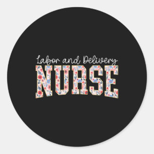 Cute Labour And Delivery Nurse Groovy Landd Nurse Classic Round Sticker