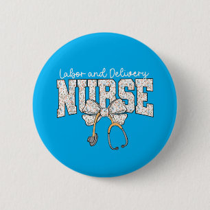 Cute Labour and Delivery Nurse Stethoscope Coquett 2 Inch Round Button