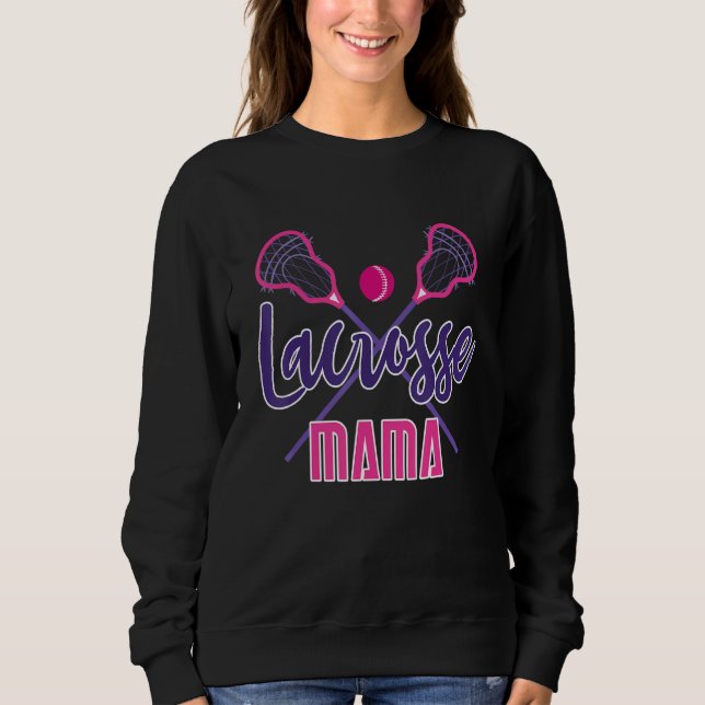 Cute Lacrosse Mama Sweatshirt (Front)