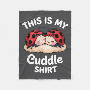Cute Ladybug Couple This Is My Cuddle  Fleece Blanket