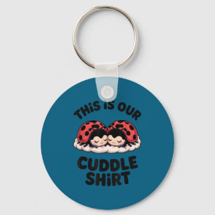 Cute Ladybug Couple This Is Our Cuddle Keychain