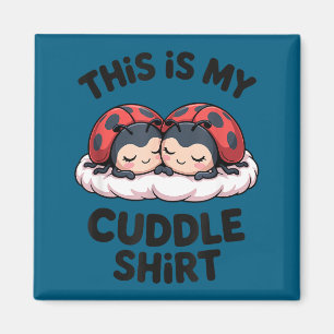 Cute Ladybugs Couple This Is My Cuddle  Magnet