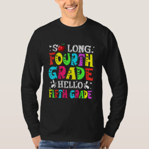 Cute Last Day Of Fourth Grade Hello 5th Grade Back T-Shirt
