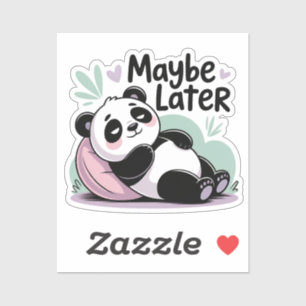 Cute Lazy Panda – “Maybe Later” Relaxing Panda