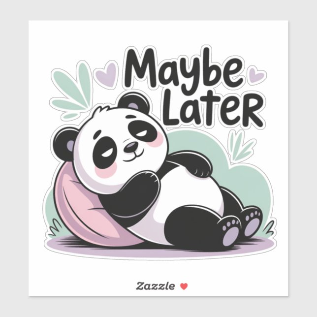 Cute Lazy Panda – “Maybe Later” Relaxing Panda (Sheet)