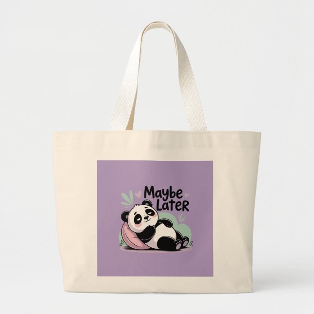Cute Lazy Panda – “Maybe Later” Relaxing Panda Large Tote Bag (Front)