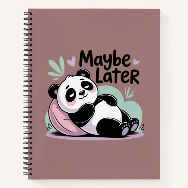 Cute Lazy Panda – “Maybe Later” Relaxing Panda Notebook (Front)