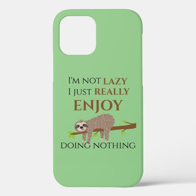 Cute Lazy Sloth Hanging on Tree Funny Text Case-Mate iPhone Case (Back)