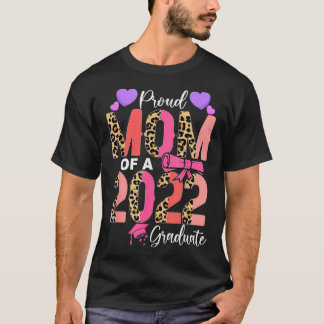 Cute Leopard Proud Mom Of A 2022 Graduate Senior C T-Shirt