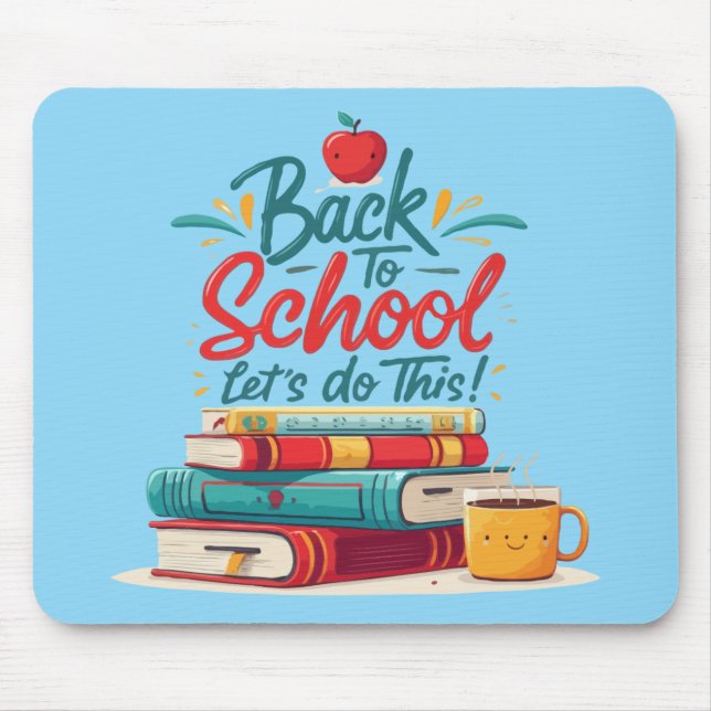 Cute "Let's Do This" Back to School Motivational  Mouse Pad (Front)