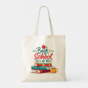 Cute "Let's Do This" Back to School Motivational Tote Bag