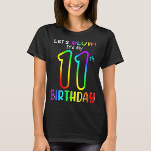 Cute Let's Glow It's My 11th Eleven Birthday Rainb T-Shirt