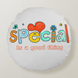 Cute Light Grey Colourful "Special Is a good thing Round Pillow