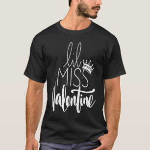 Cute Lil Miss Valentine Valentine's Day Romance Va T-Shirt