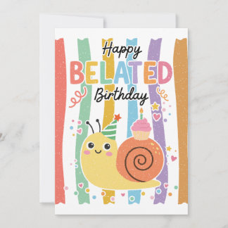 Cute Little Belated Birthday Pun Snail Greeting Card