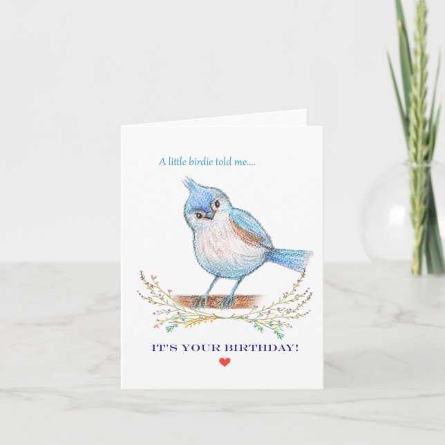 Cute Little blue birdie told me it's your birthday Card (Front)