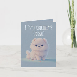 Cute little dog Illustration, Fur real birthday Card
